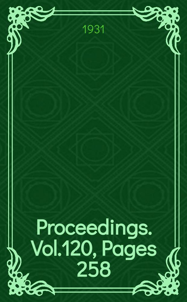 Proceedings. Vol.120, Pages 258
