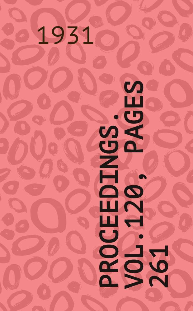 Proceedings. Vol.120, Pages 261