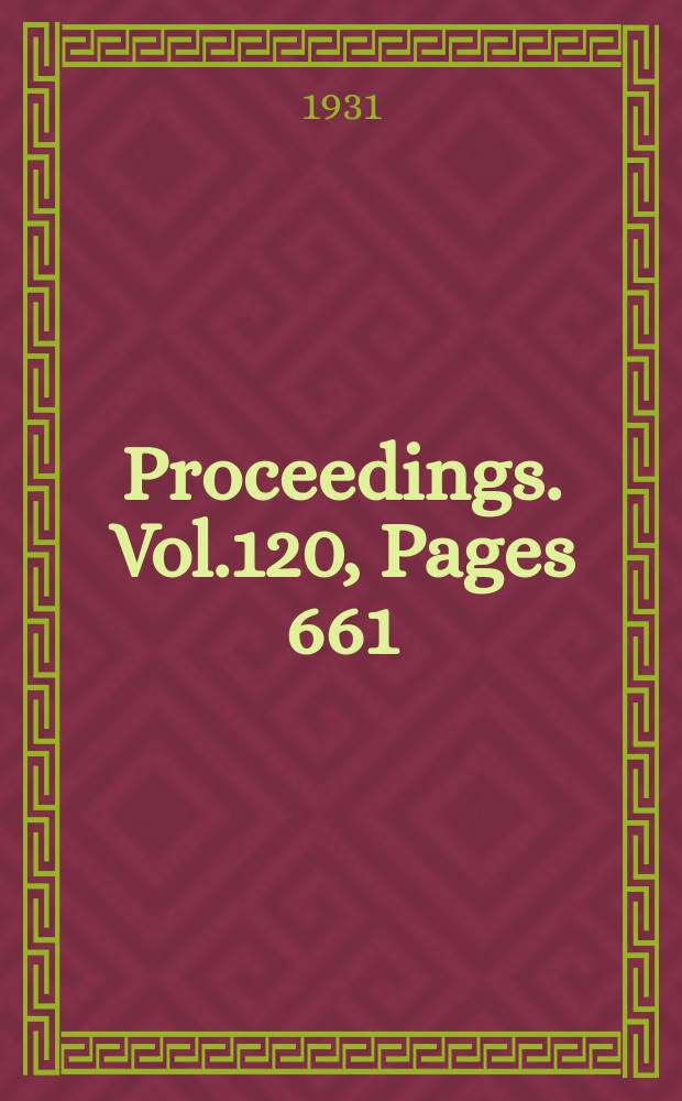 Proceedings. Vol.120, Pages 661