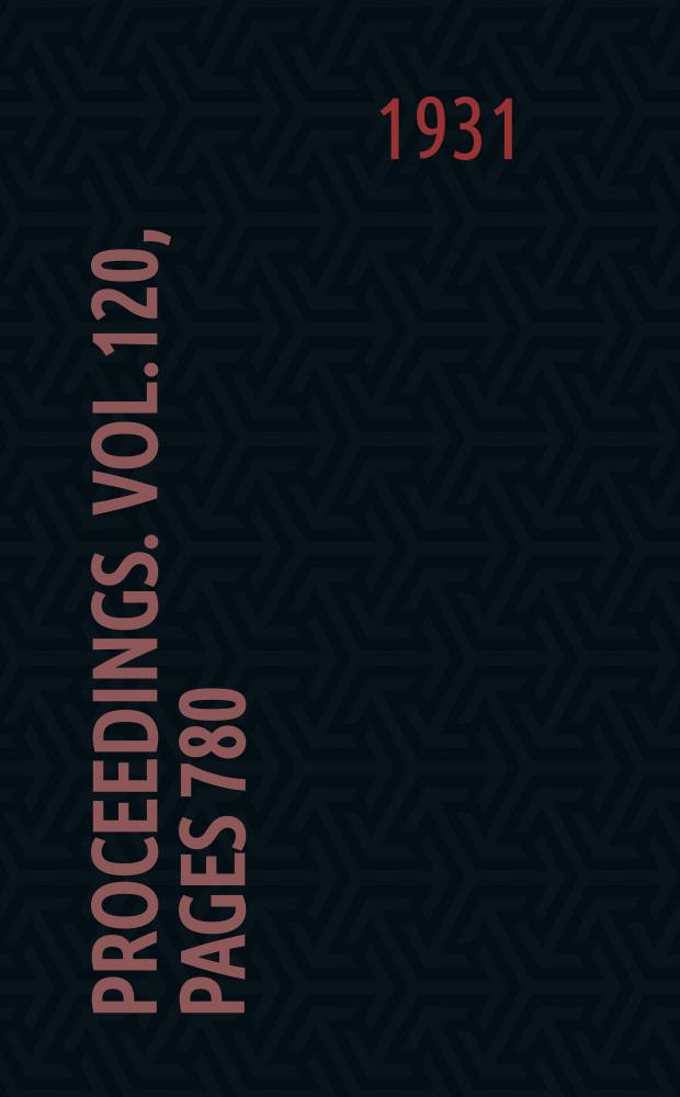Proceedings. Vol.120, Pages 780