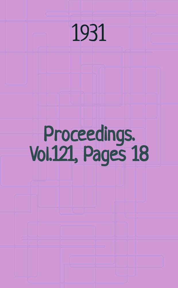 Proceedings. Vol.121, Pages 18
