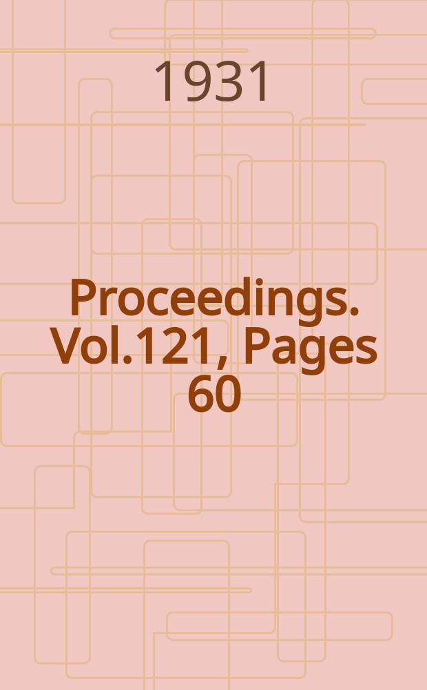 Proceedings. Vol.121, Pages 60