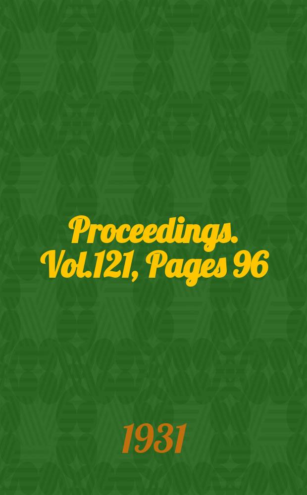 Proceedings. Vol.121, Pages 96