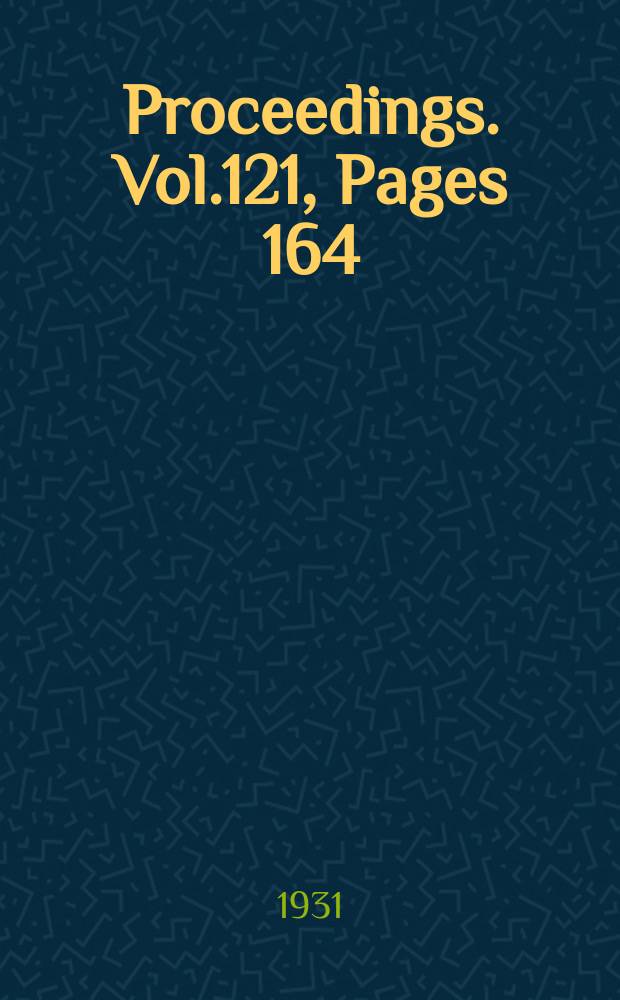 Proceedings. Vol.121, Pages 164