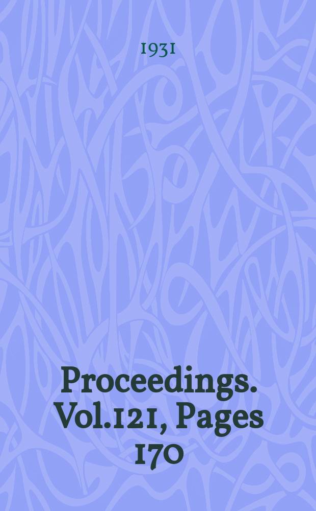 Proceedings. Vol.121, Pages 170