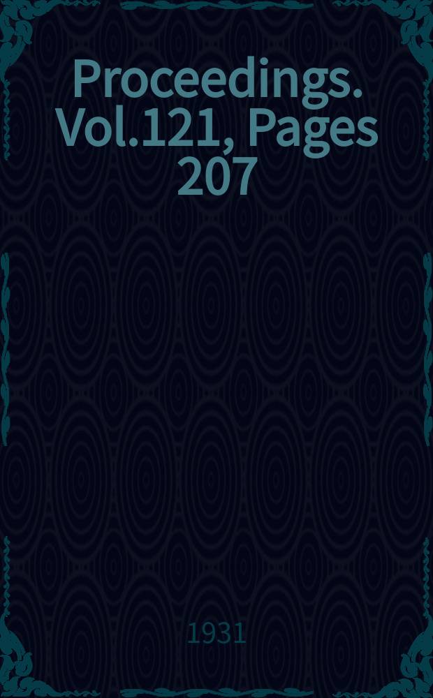Proceedings. Vol.121, Pages 207