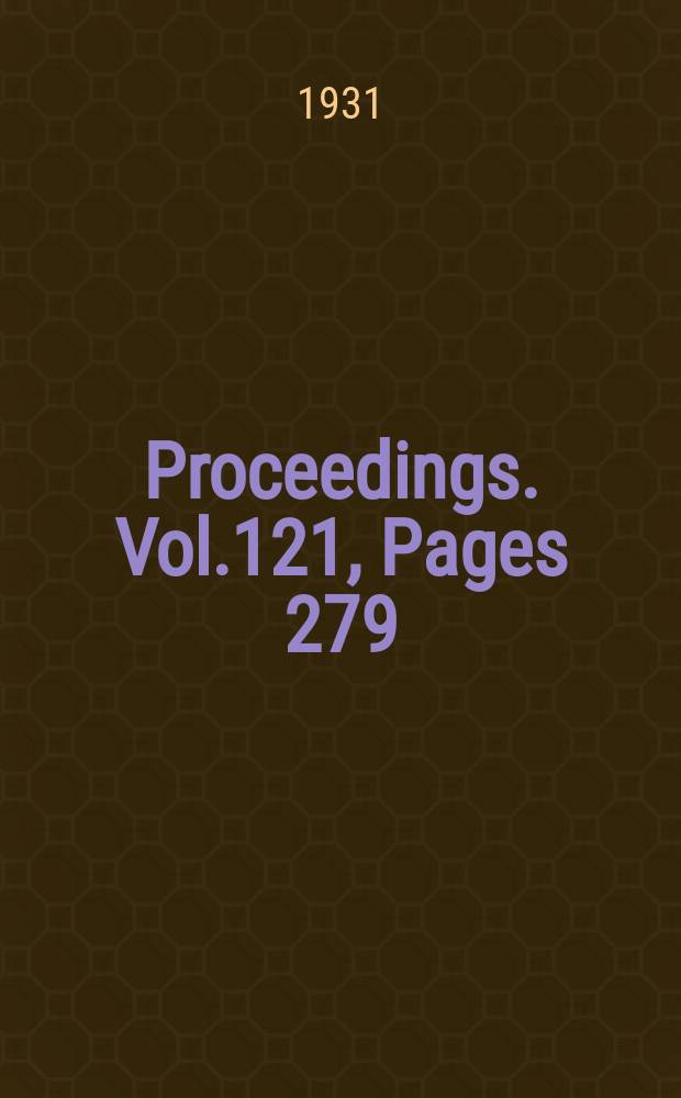 Proceedings. Vol.121, Pages 279