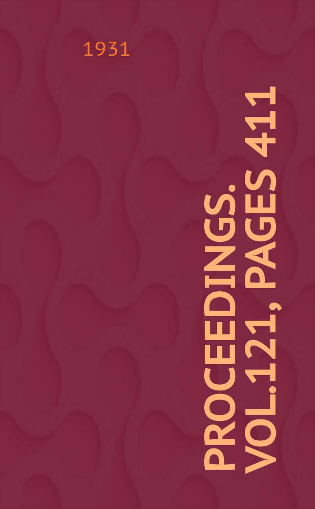Proceedings. Vol.121, Pages 411
