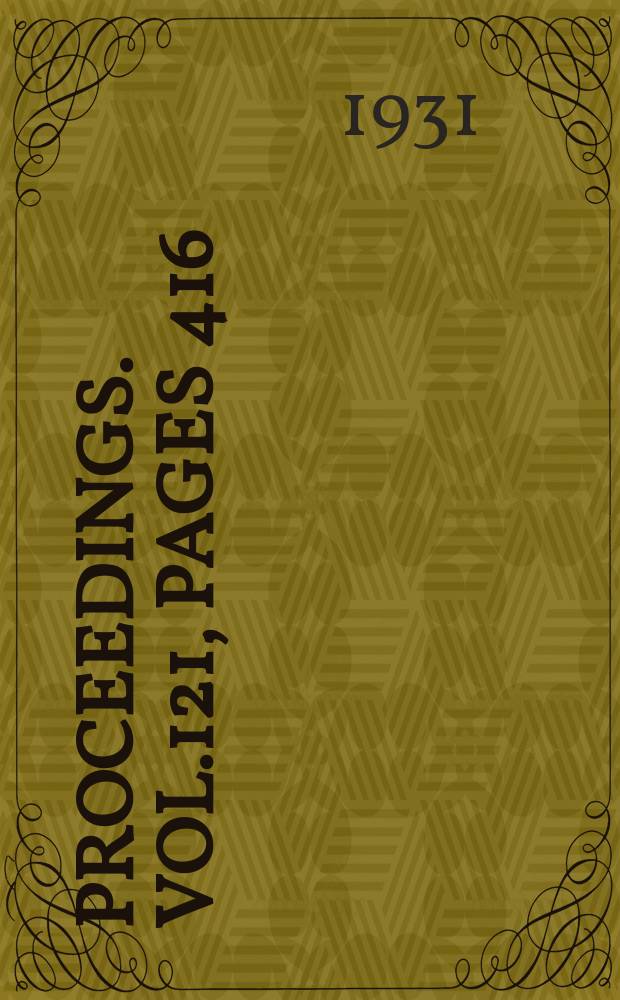 Proceedings. Vol.121, Pages 416