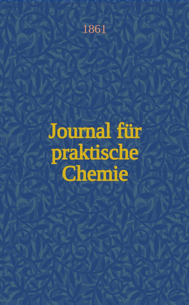 Journal für praktische Chemie : Gegründet 1828. Bd.84
