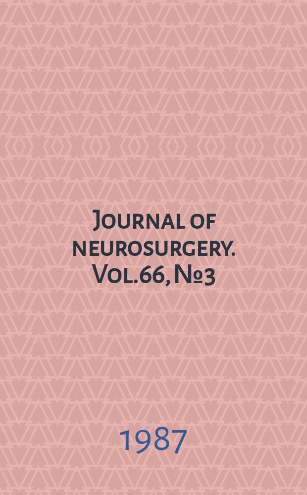Journal of neurosurgery. Vol.66, №3