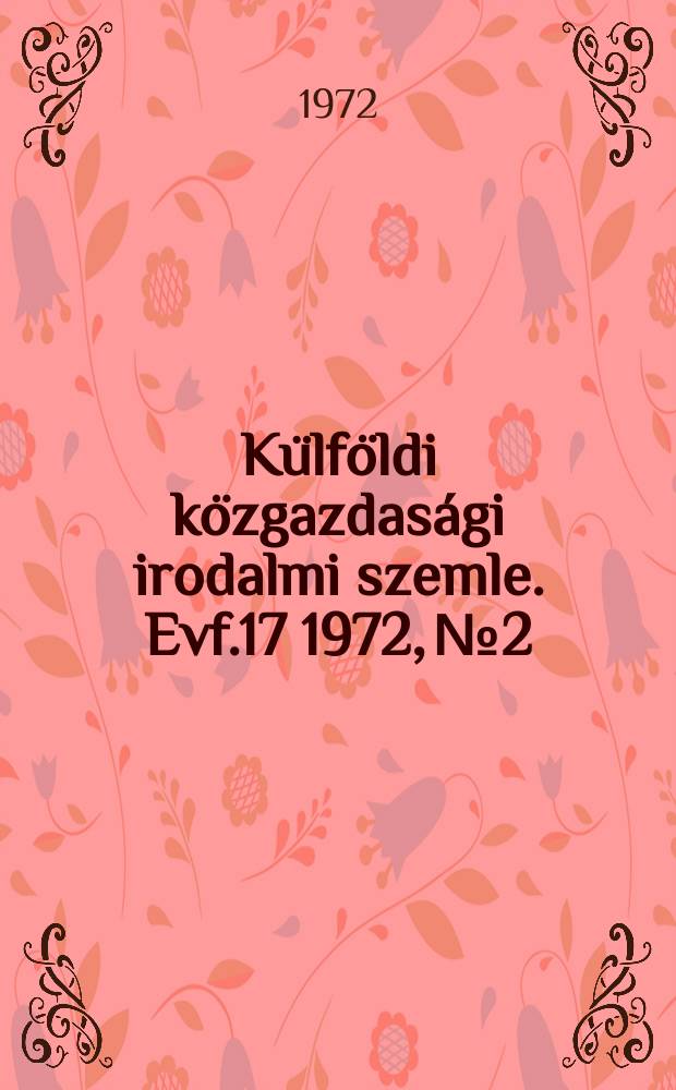 Külföldi közgazdasági irodalmi szemle. Evf.17 1972, №2