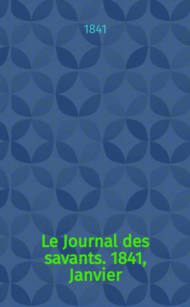 Le Journal des savants. 1841, Janvier