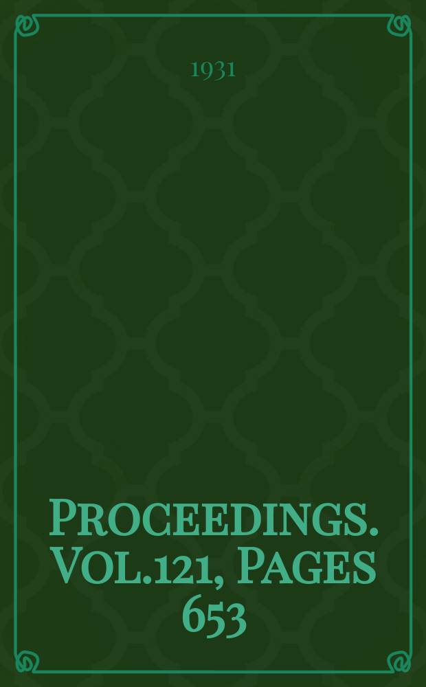Proceedings. Vol.121, Pages 653