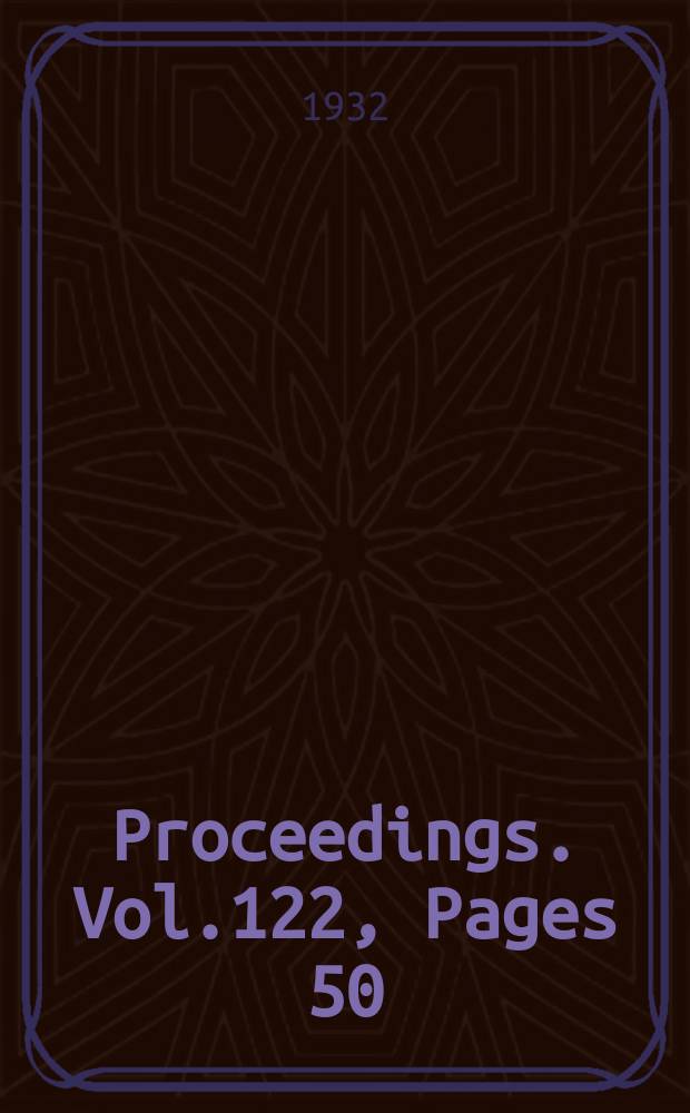 Proceedings. Vol.122, Pages 50