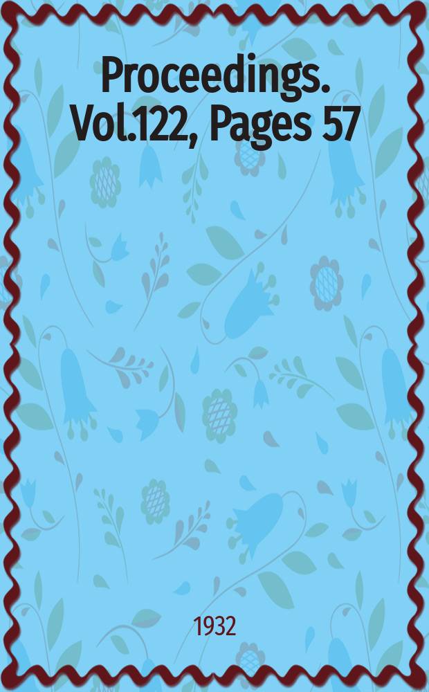 Proceedings. Vol.122, Pages 57