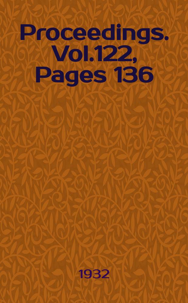 Proceedings. Vol.122, Pages 136