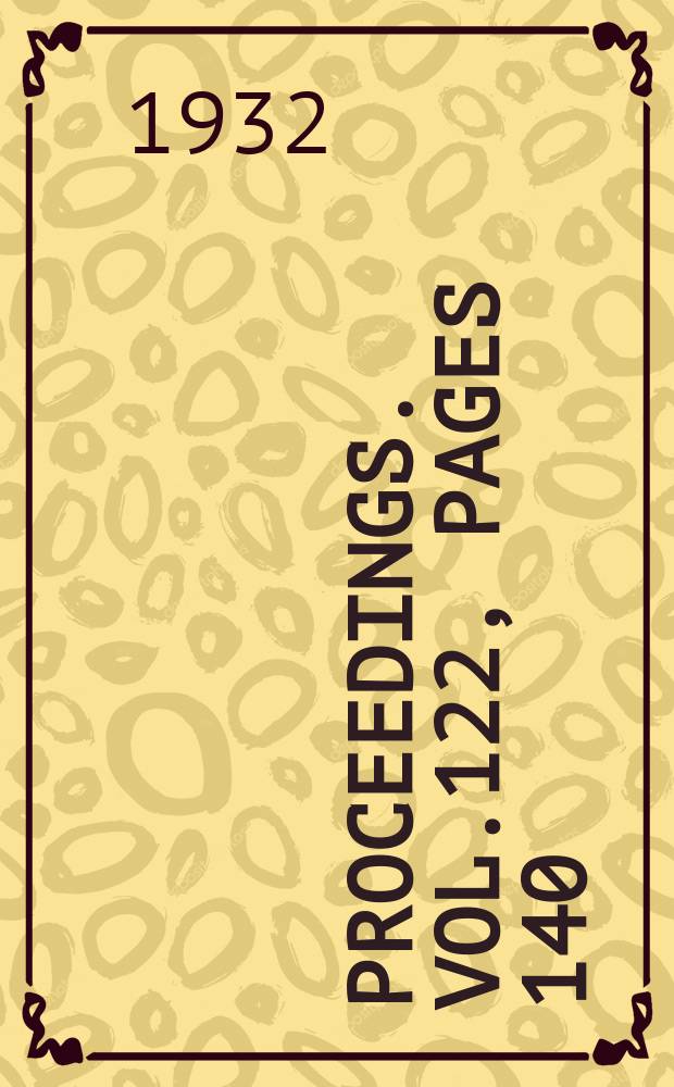 Proceedings. Vol.122, Pages 140