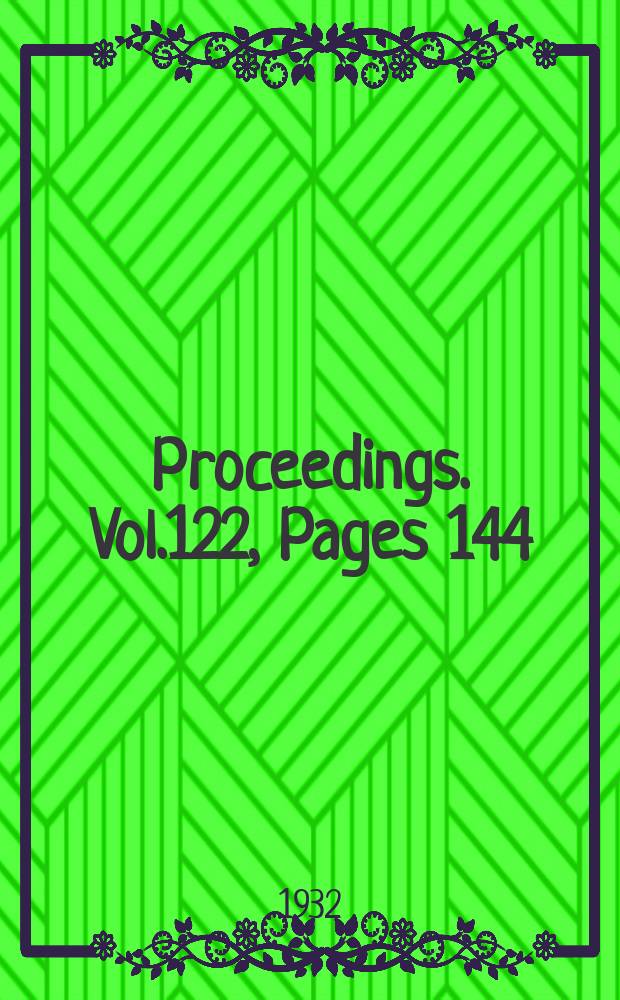 Proceedings. Vol.122, Pages 144