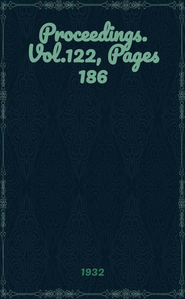 Proceedings. Vol.122, Pages 186