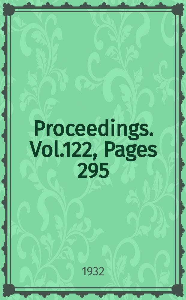 Proceedings. Vol.122, Pages 295