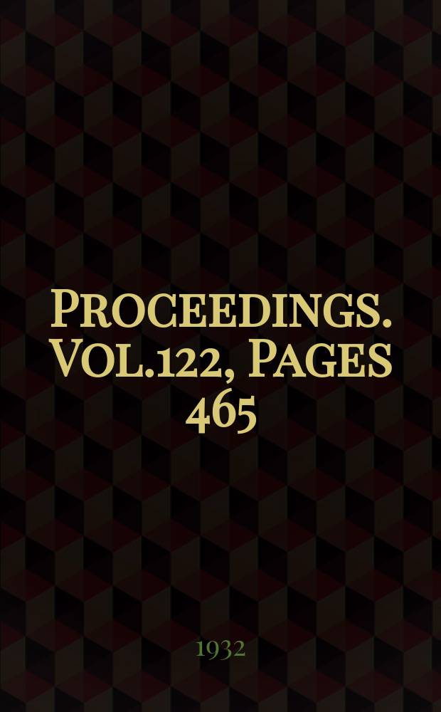 Proceedings. Vol.122, Pages 465