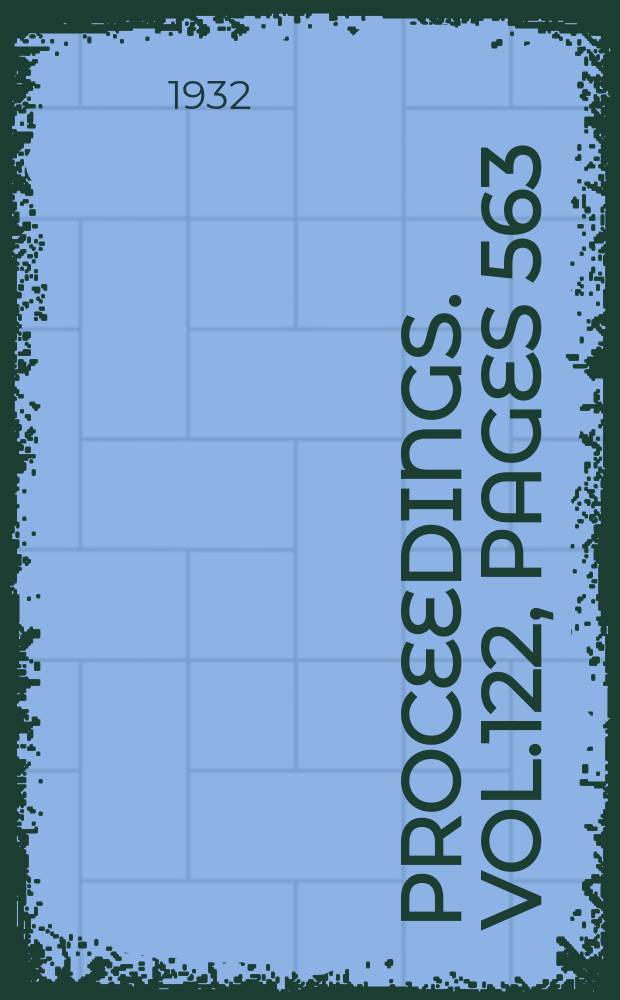 Proceedings. Vol.122, Pages 563