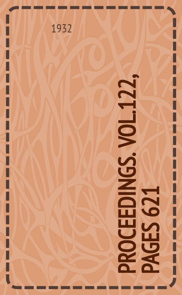 Proceedings. Vol.122, Pages 621