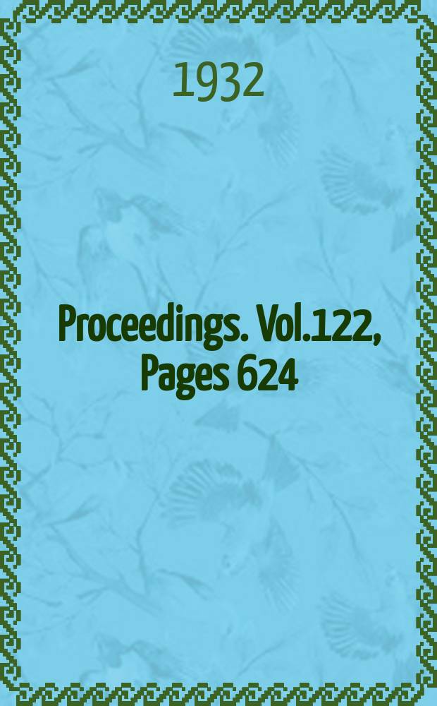 Proceedings. Vol.122, Pages 624