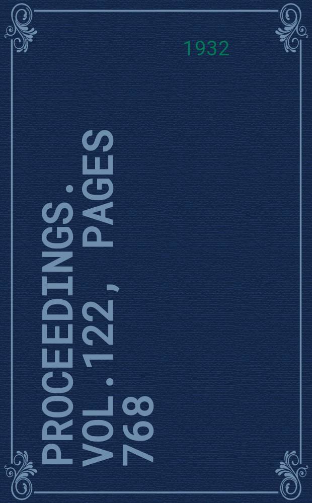 Proceedings. Vol.122, Pages 768