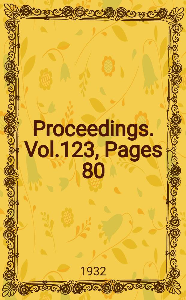 Proceedings. Vol.123, Pages 80