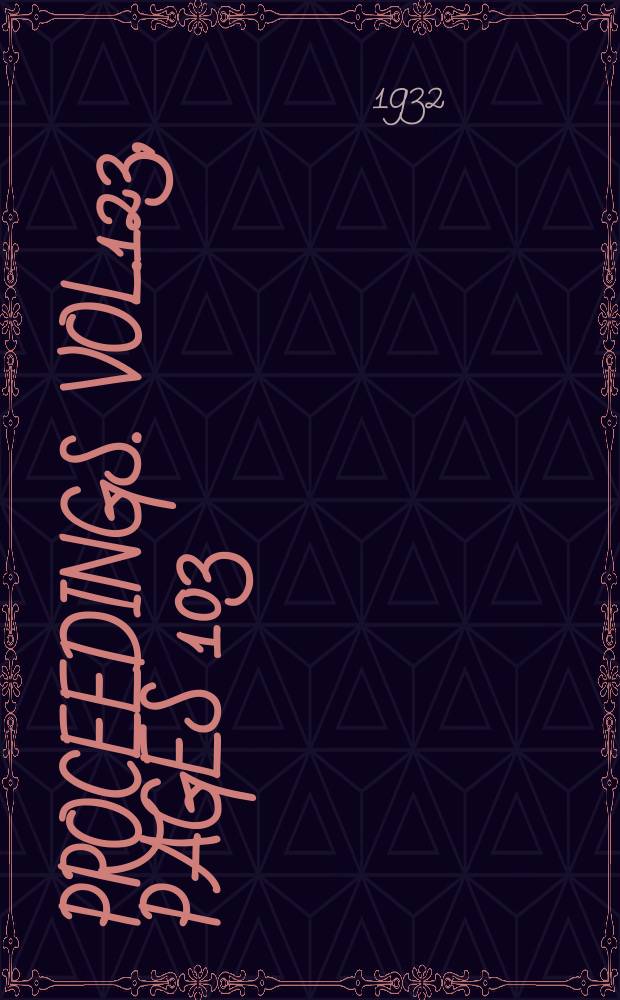 Proceedings. Vol.123, Pages 103