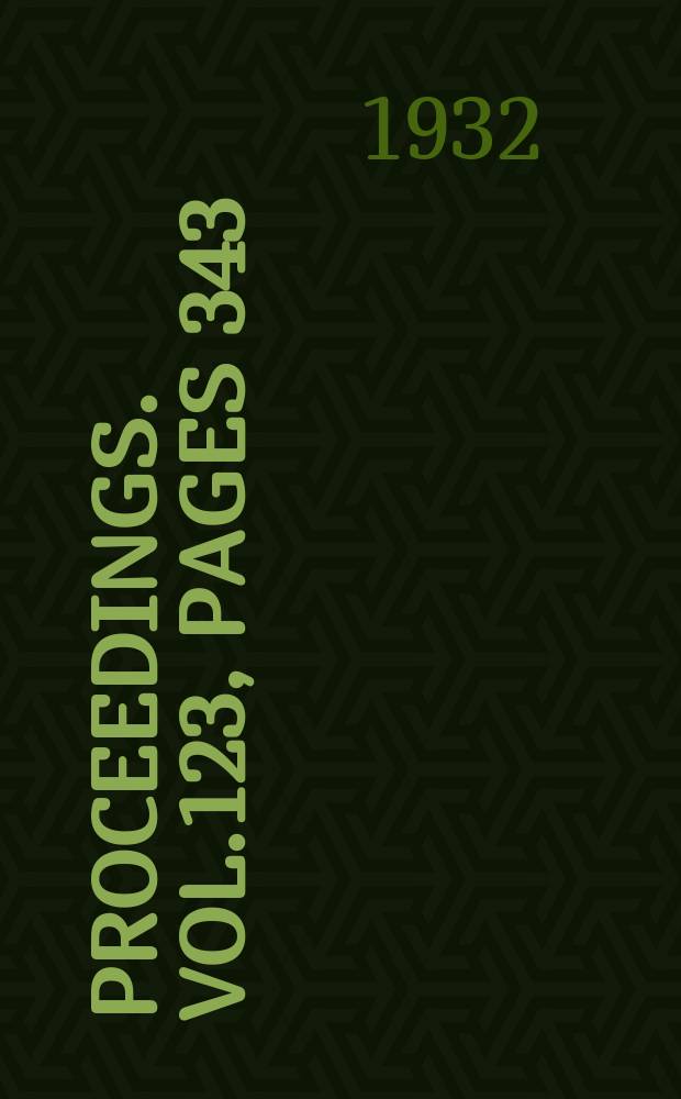 Proceedings. Vol.123, Pages 343