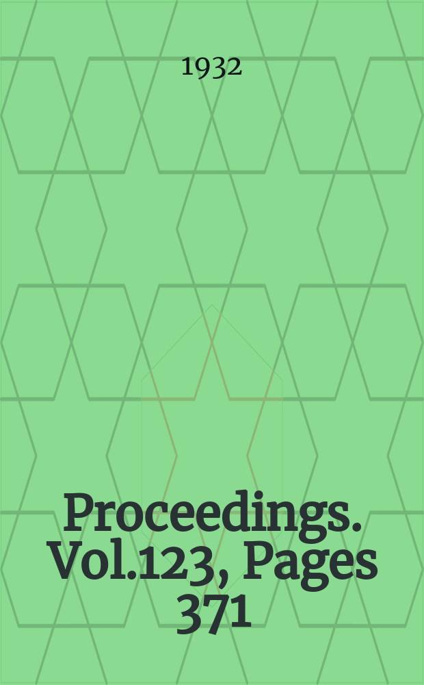 Proceedings. Vol.123, Pages 371