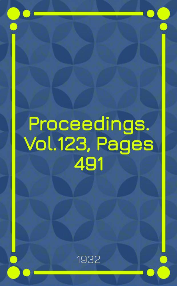 Proceedings. Vol.123, Pages 491