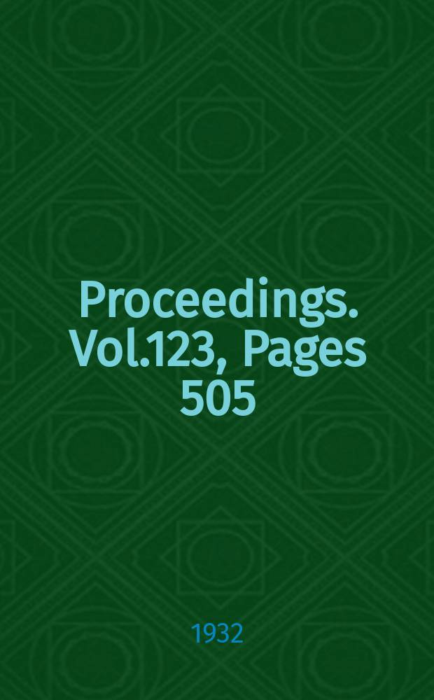 Proceedings. Vol.123, Pages 505