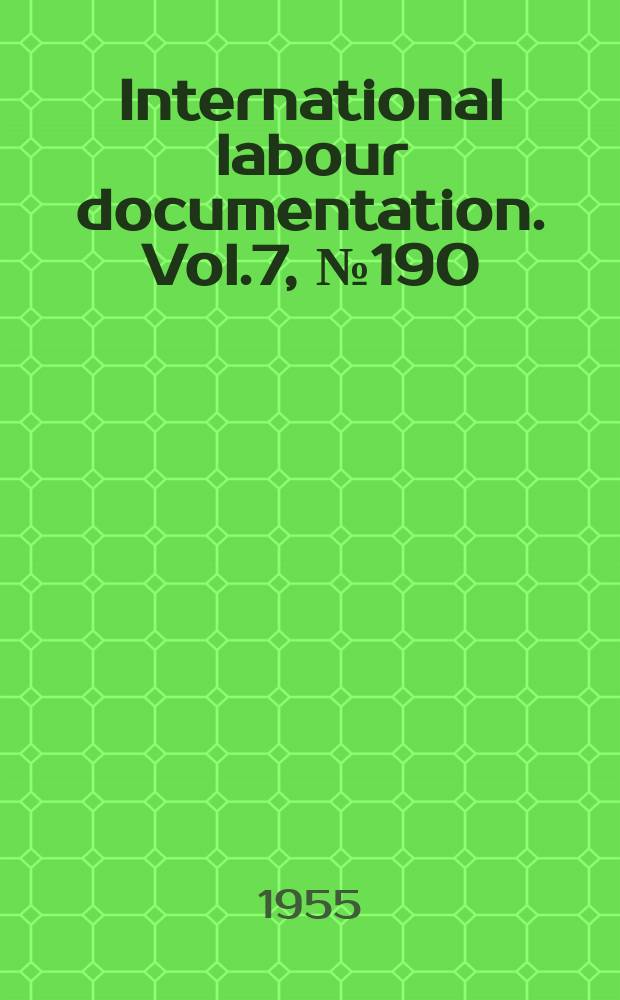 International labour documentation. Vol.7, №190