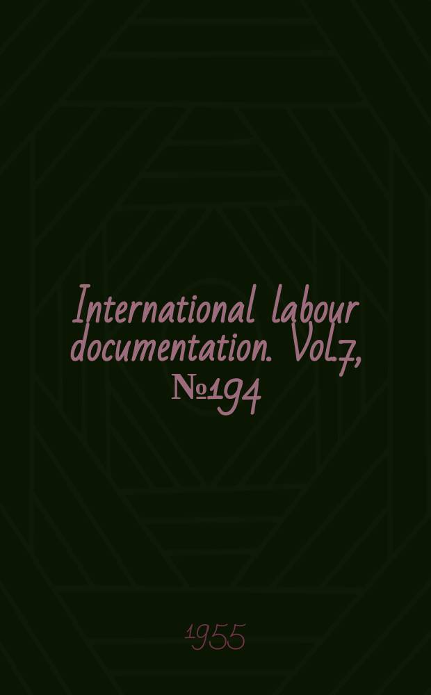 International labour documentation. Vol.7, №194