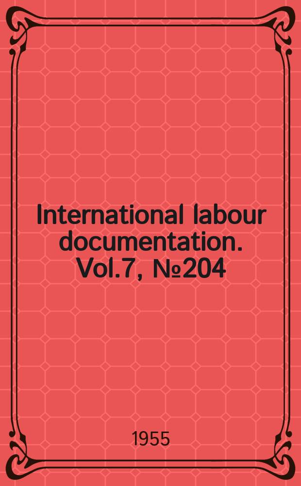 International labour documentation. Vol.7, №204