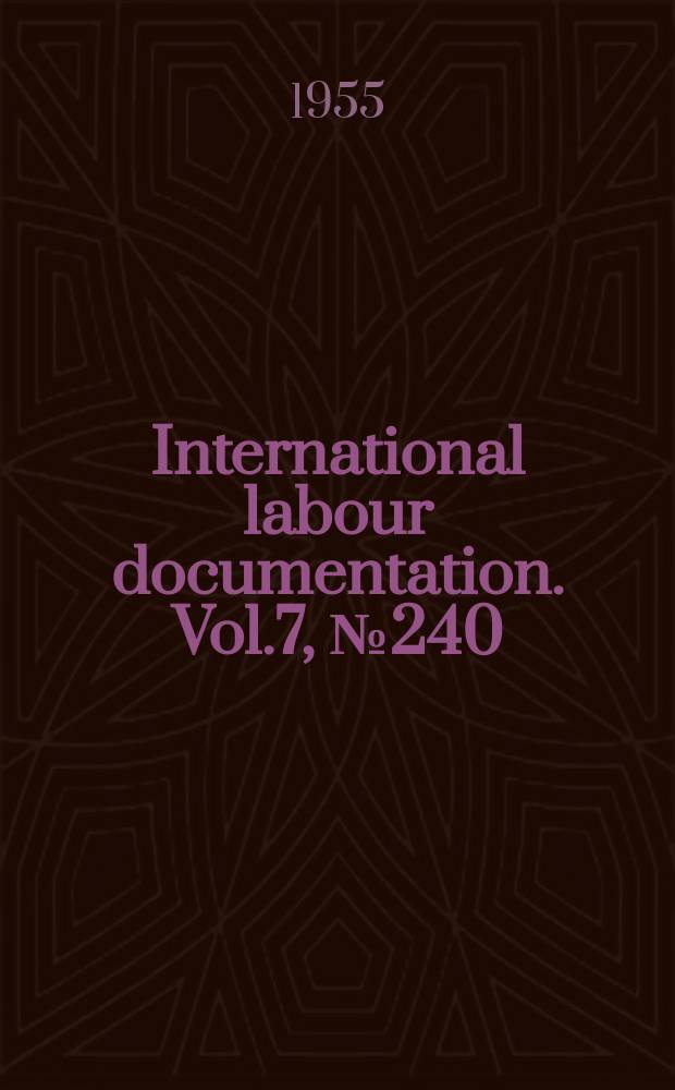 International labour documentation. Vol.7, №240