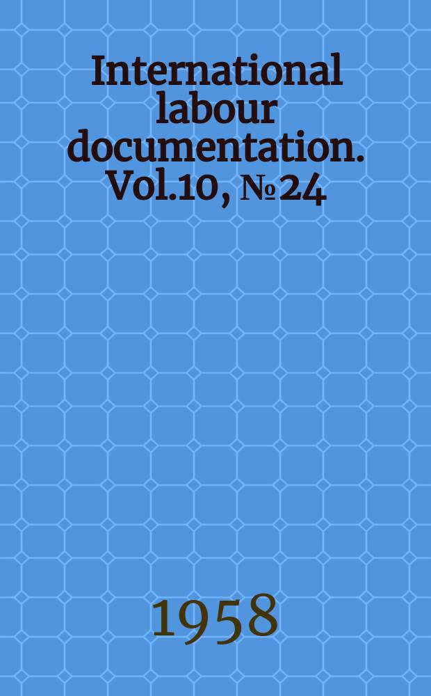 International labour documentation. Vol.10, №24