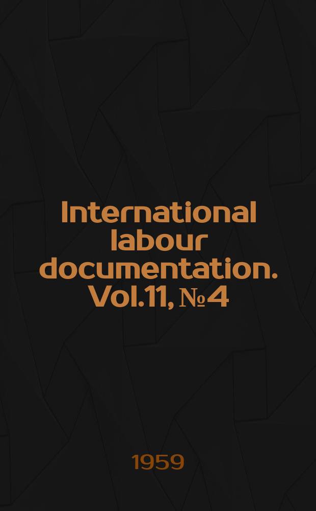 International labour documentation. Vol.11, №4