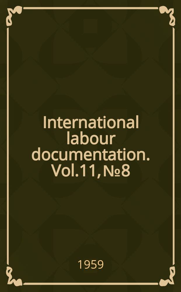 International labour documentation. Vol.11, №8