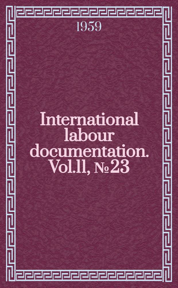 International labour documentation. Vol.11, №23