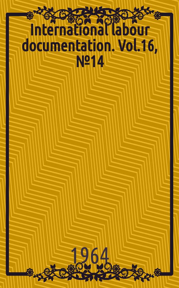 International labour documentation. Vol.16, №14