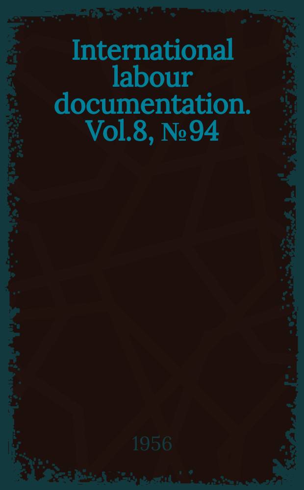 International labour documentation. Vol.8, №94