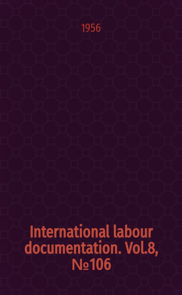 International labour documentation. Vol.8, №106