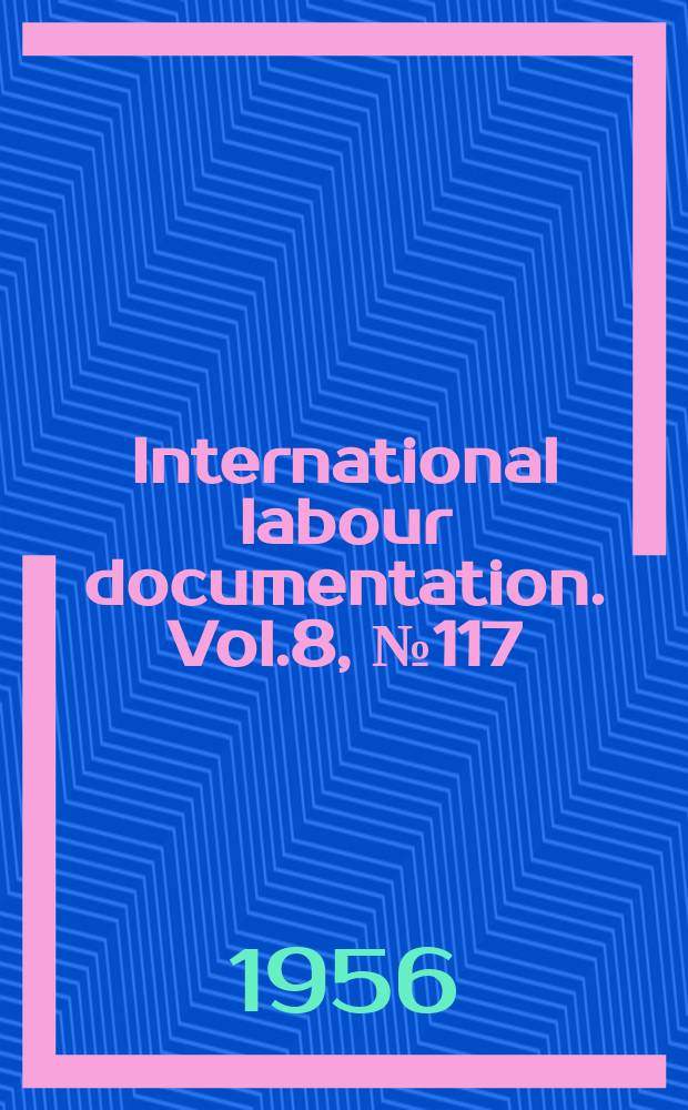 International labour documentation. Vol.8, №117