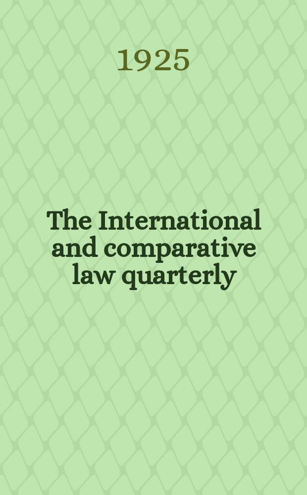 The International and comparative law quarterly : The journal of the Society of comparative legislation. 3 Ser. Vol.7, №3