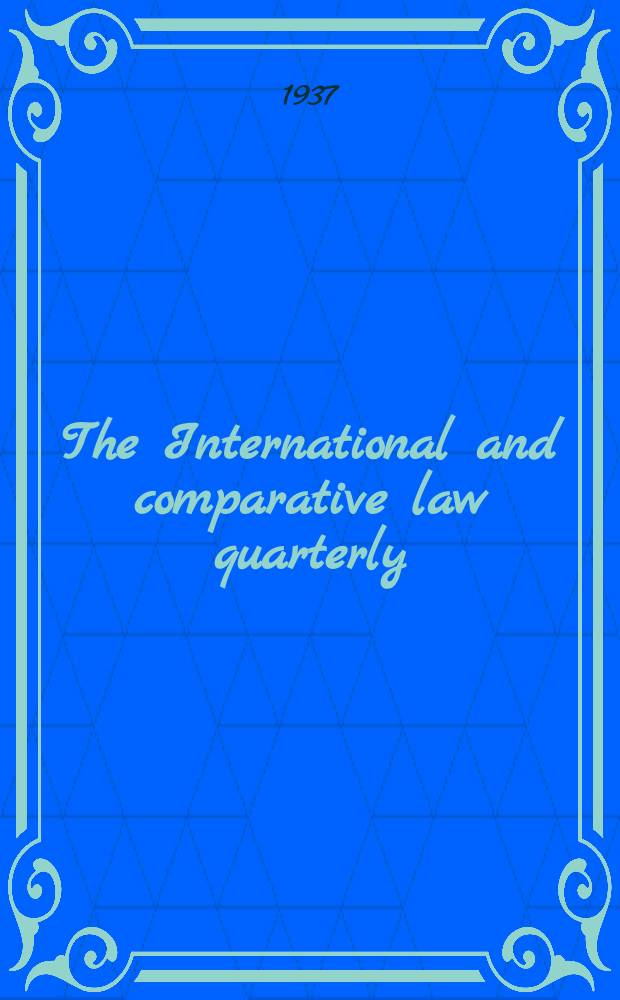 The International and comparative law quarterly : The journal of the Society of comparative legislation. 3 Ser. Vol.19, P.3